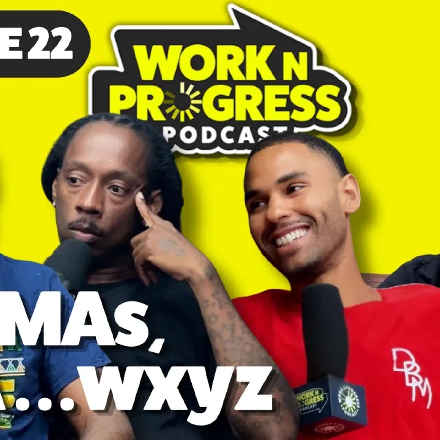 Work N Progress Podcast
