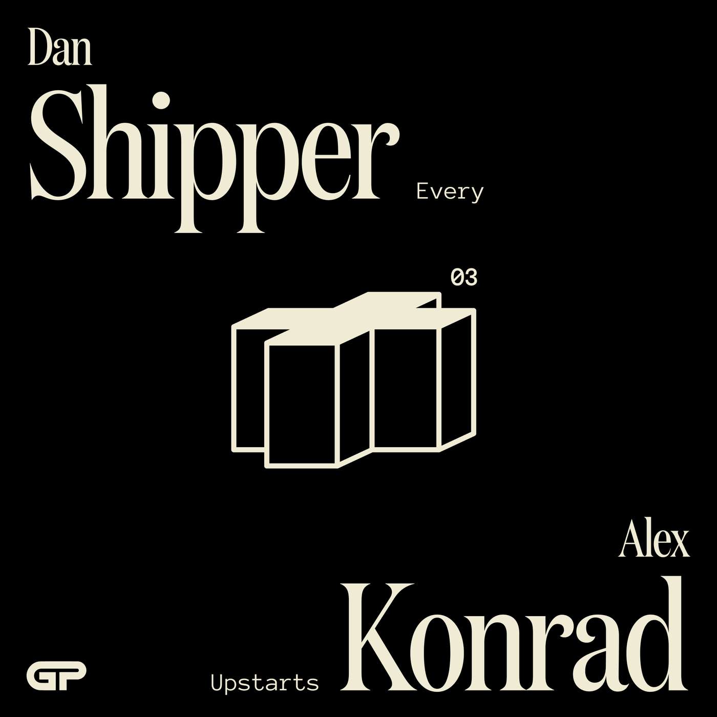 Dan Shipper (Every) x Alex Konrad (Upstarts) on building media companies episode artwork