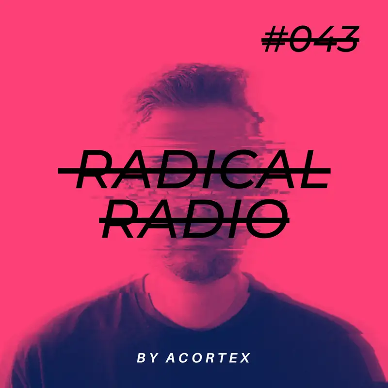 Radical Radio #043 (Summer Mix)