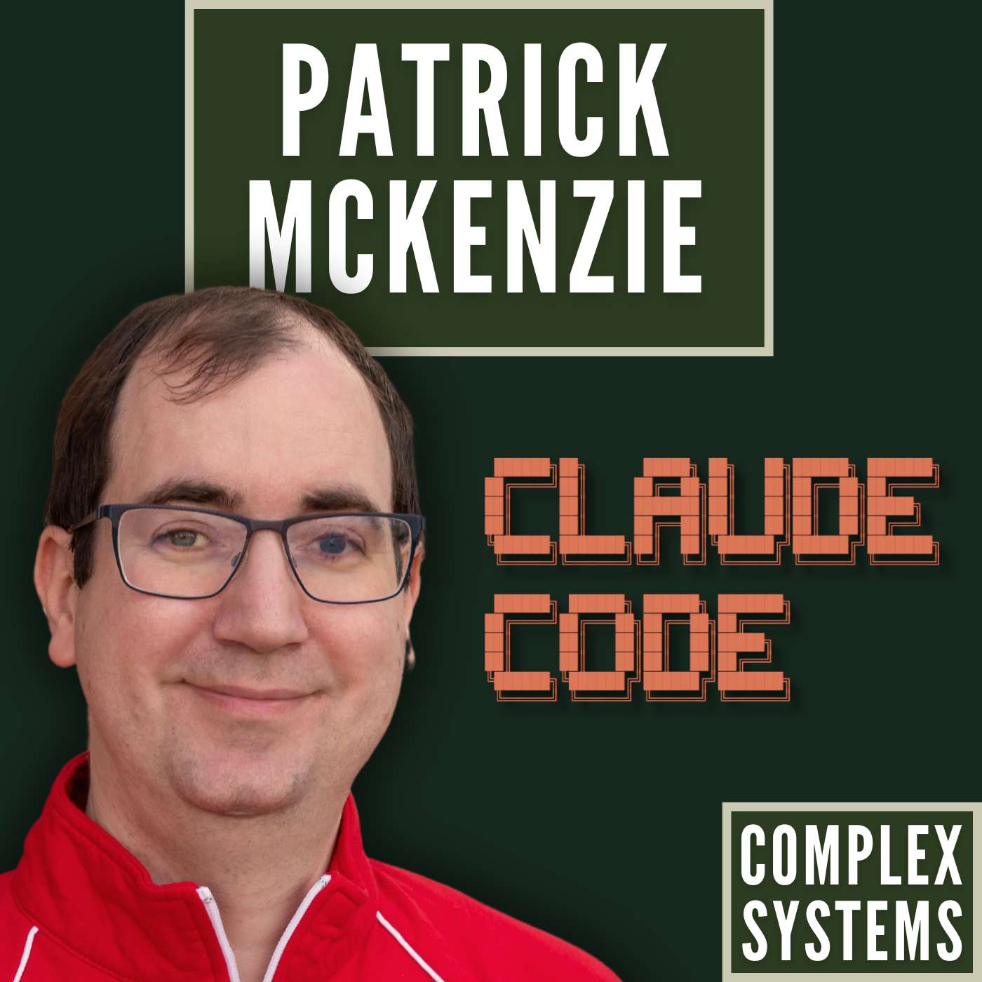 Complex Systems with Patrick McKenzie (patio11)
