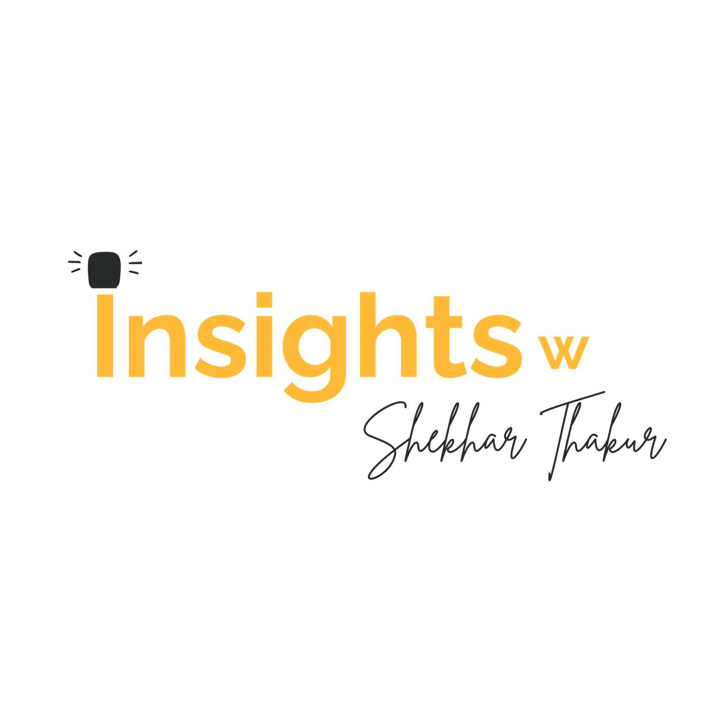 Insights with Shekhar Thakur