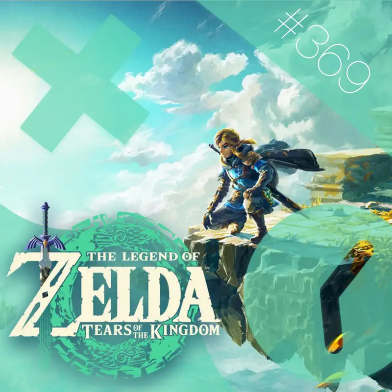 369: The Legend of Zelda: Tears of the Kingdom