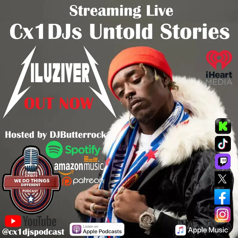 Cx1DJs We Do Things Different Podcast "Untold Stories of Lil Uzi Vert" hosted by DJButterrock