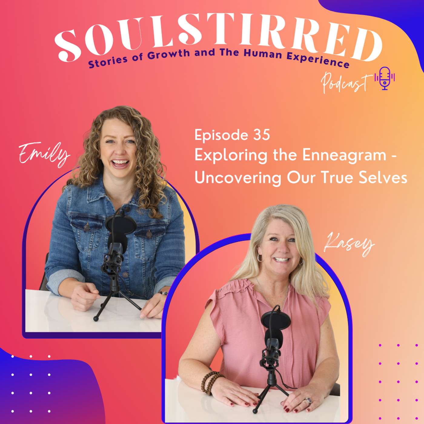 Episode 35: Exploring the Enneagram - Uncovering Our True Selves episode artwork