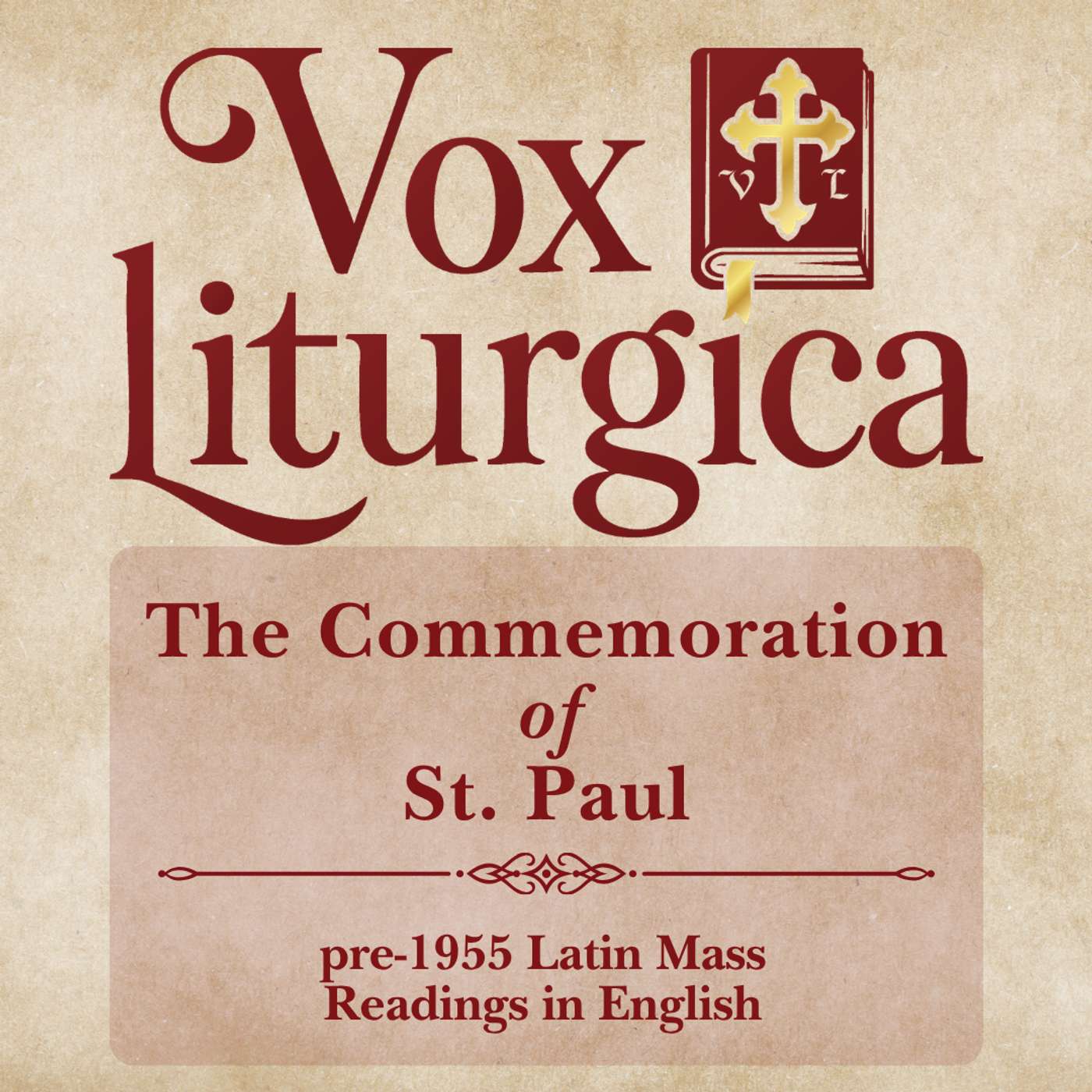 The Commemoration of St. Paul | pre-1955 Missal | Latin Mass Readings | 6/30/2026 episode artwork