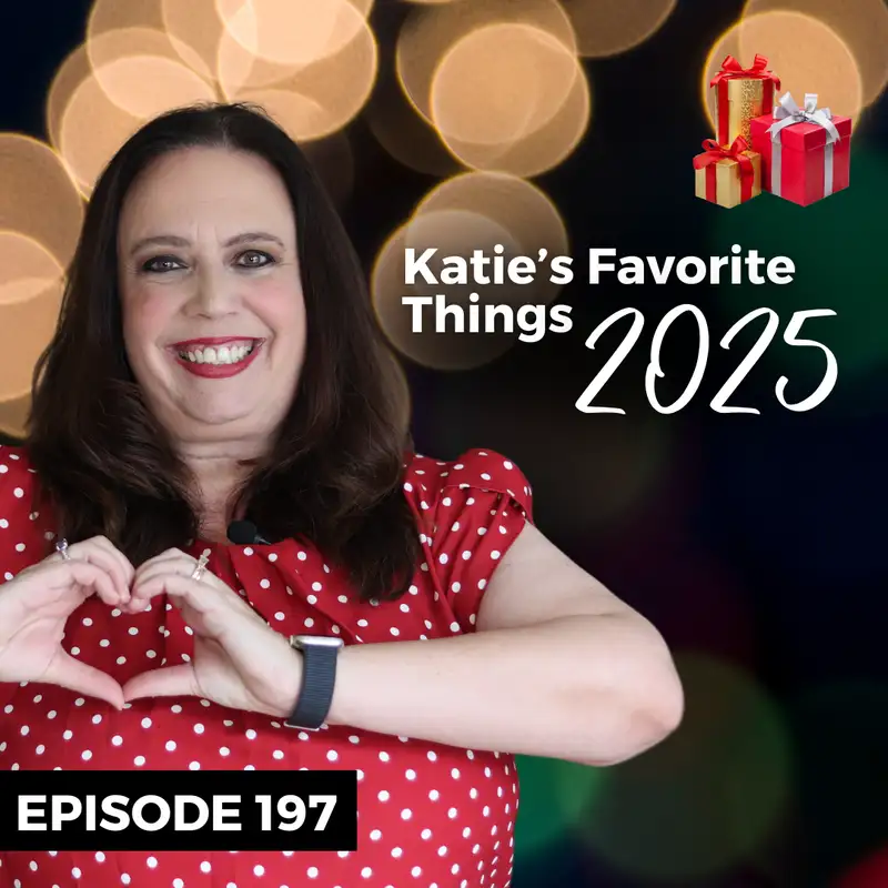 Katie’s Favorite Things: Must-Have Tools, Tech & Treats 🎁