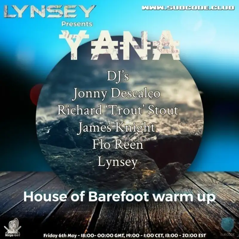 Lynsey Presents... Yana House Of Barefoot Warm Up