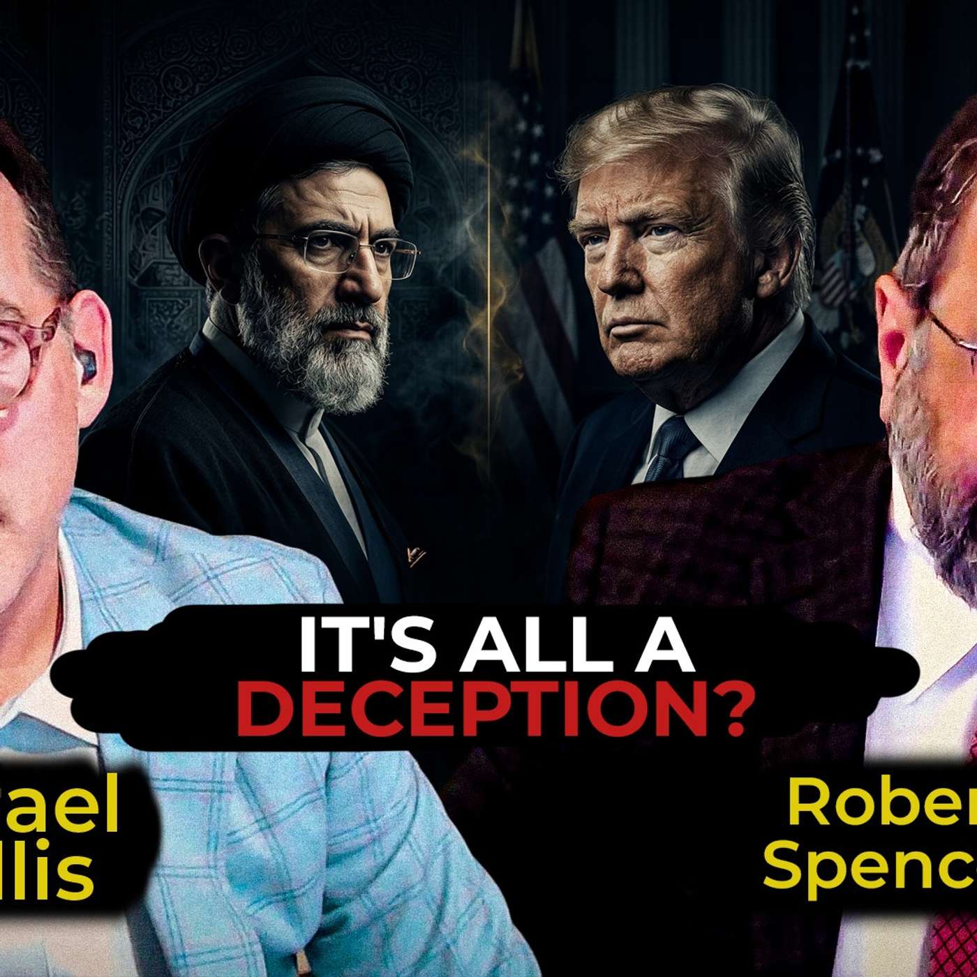 Did Trump BETRAY Israel? | Robert Spencer on the Iran "Peace Deal" | Ep 32