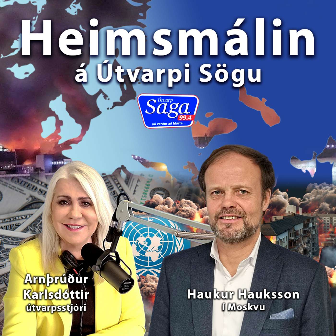 Heimsmálin: Haukur Hauksson og Arnþrúður Karlsdóttir ræða um heimsmálin episode artwork