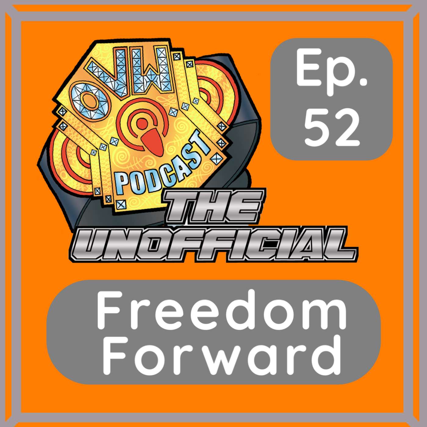 OVWP 52 “Freedom Forward” Covering OVW Independence Rage June 29, 2024 episode artwork