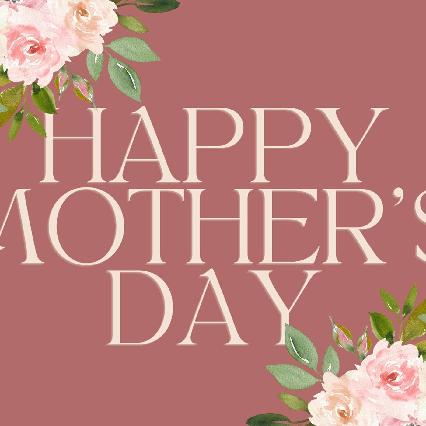 Mother's Day | May 10, 2026 episode artwork