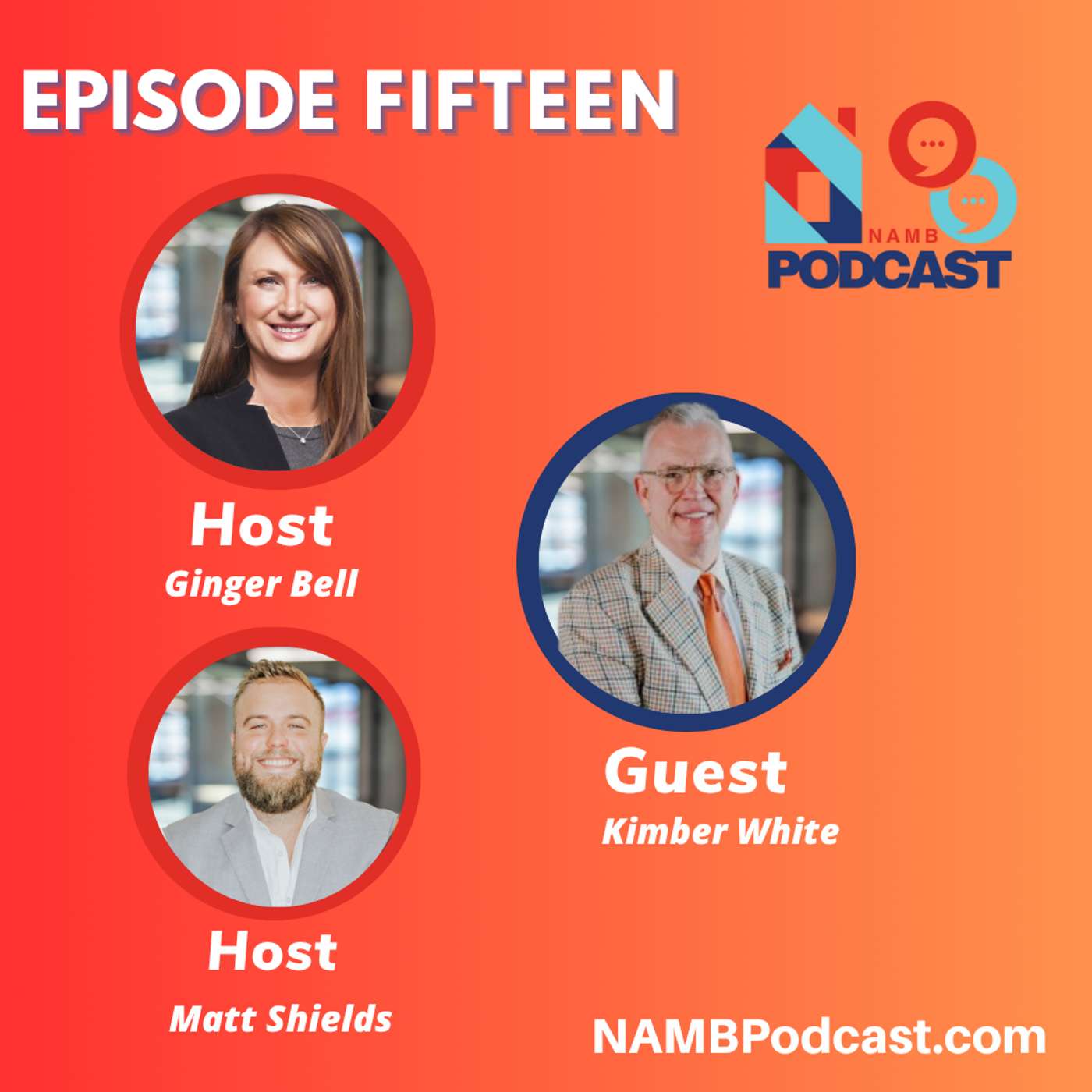 Episode Fifteen: Kimber White Talks About NAMB’s Future, Young Professionals & Industry Impact
