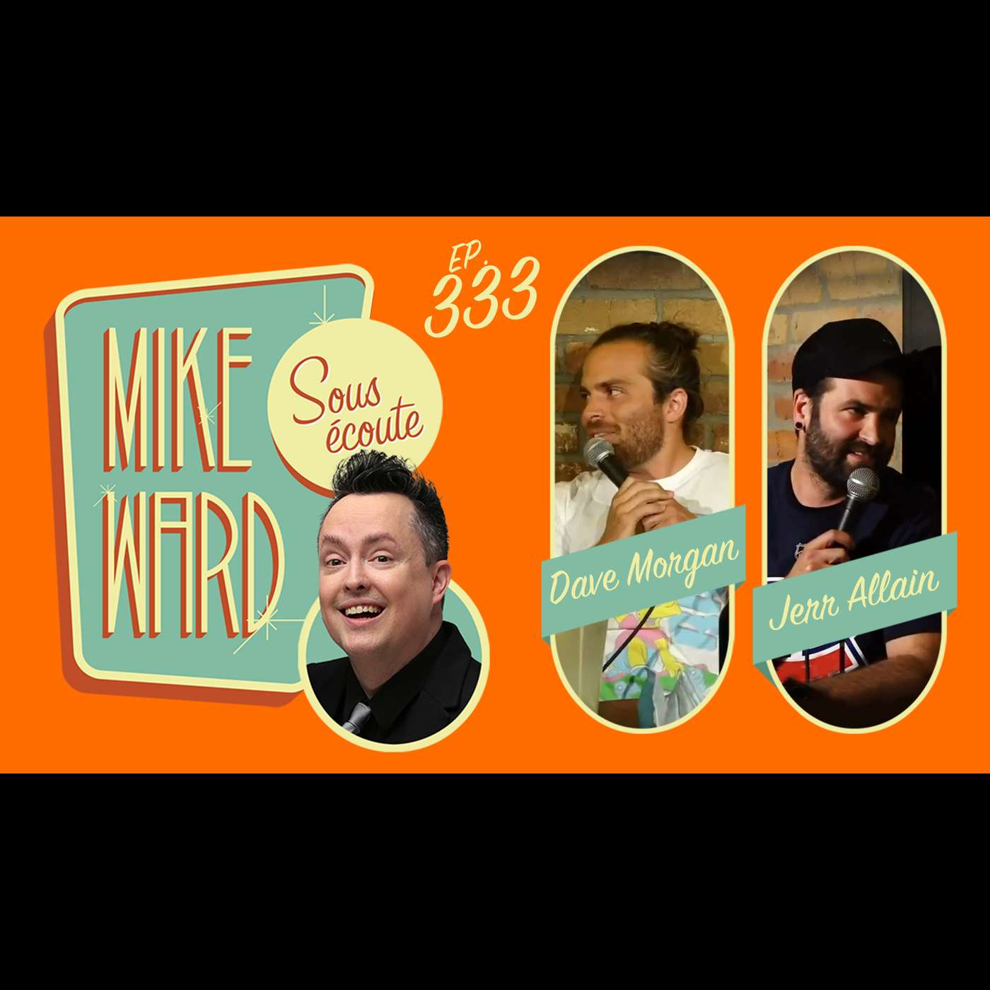 #333 – Dave Morgan et Jerr Allain