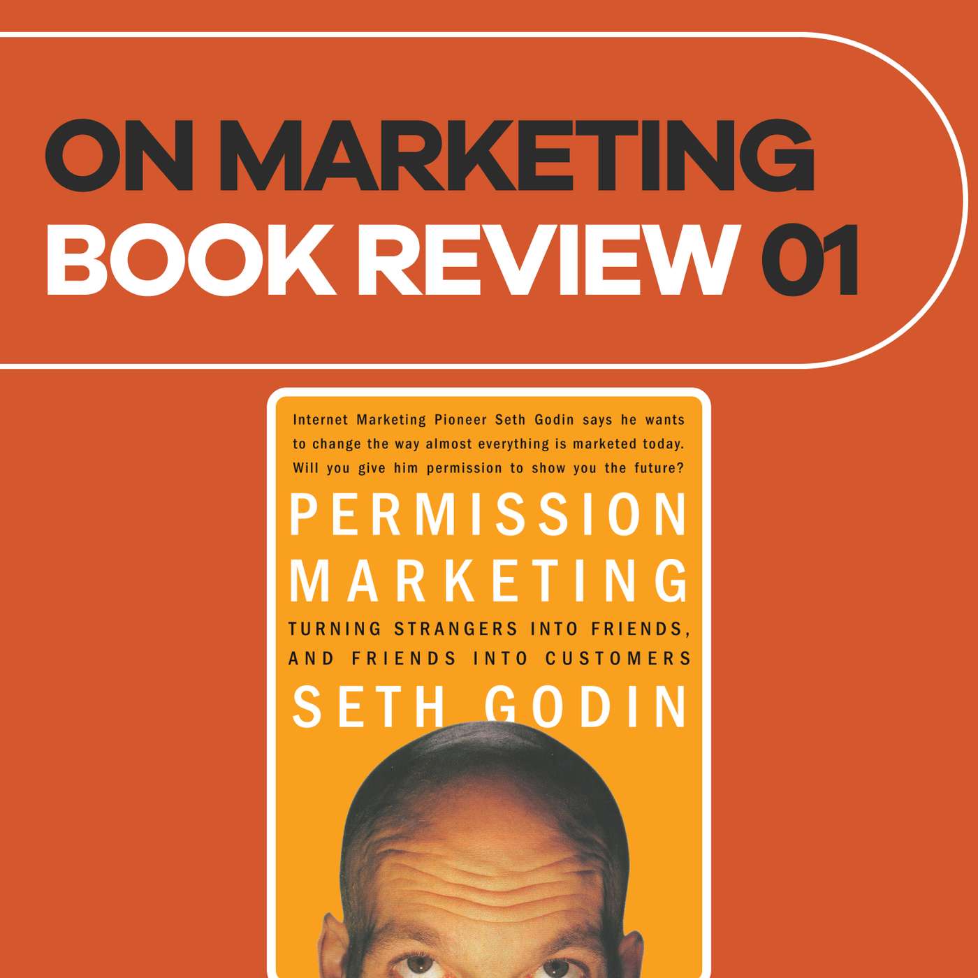 Book Review #1: Permission Marketing by Seth Godin (1999) Book Review #1: Permission Marketing by Seth Godin (1999)