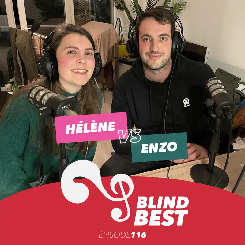 [n°116] Hélène vs. Enzo : blind-testeurs, dance et salades