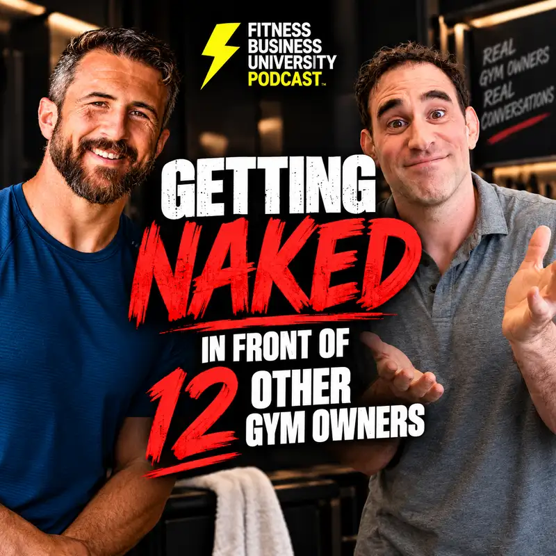 Getting Naked in Front of 9 Other Gym Owners