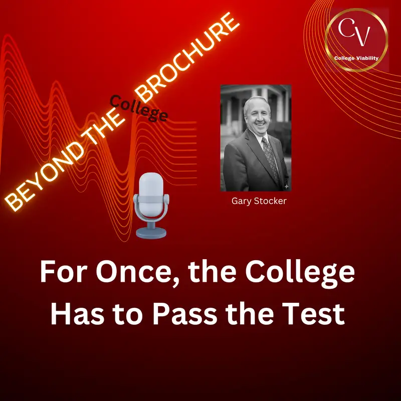 For Once, the College Has to Pass the Test on 'Beyond the College Brochure
