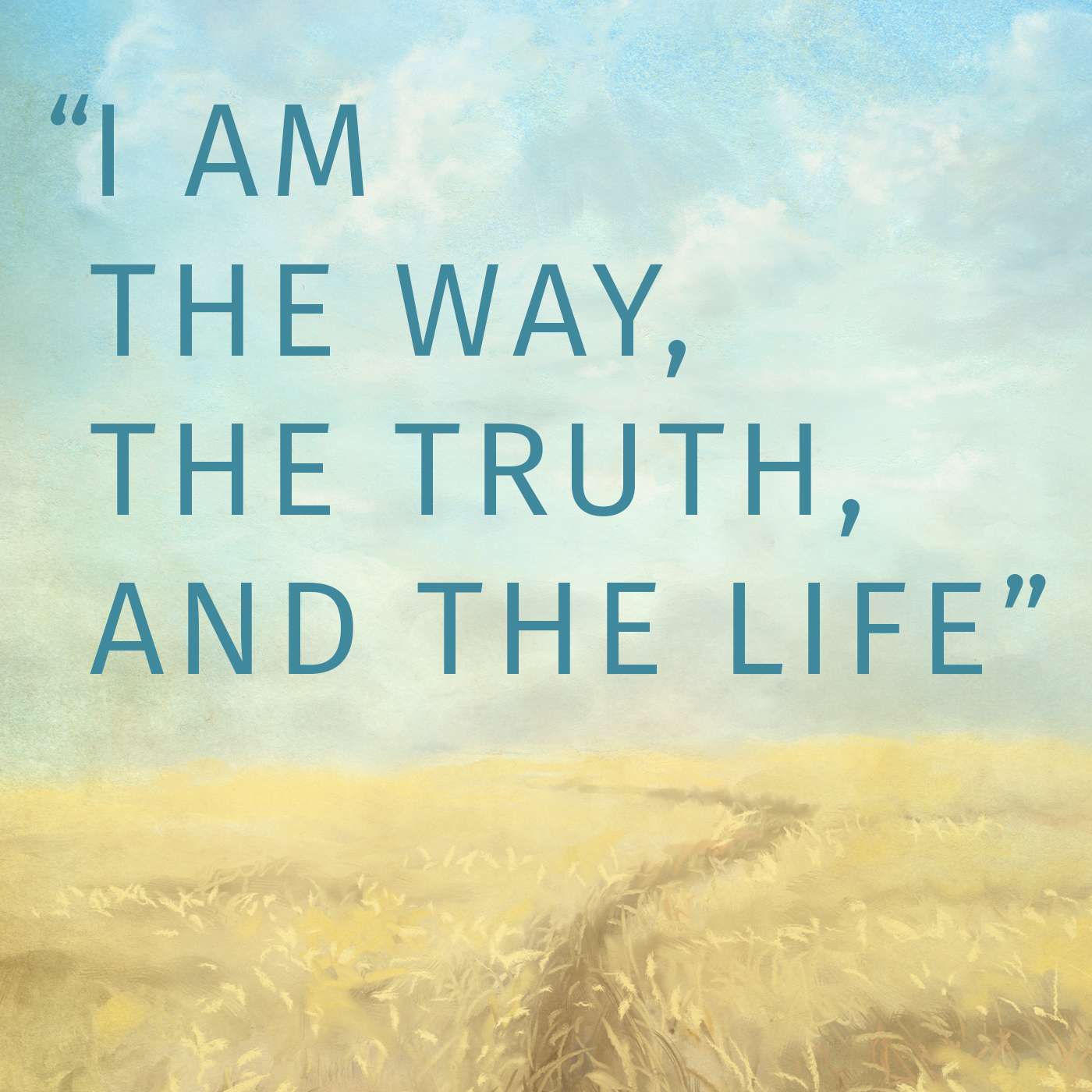 Episode 97: “I Am the Way, the Truth, and the Life” episode artwork