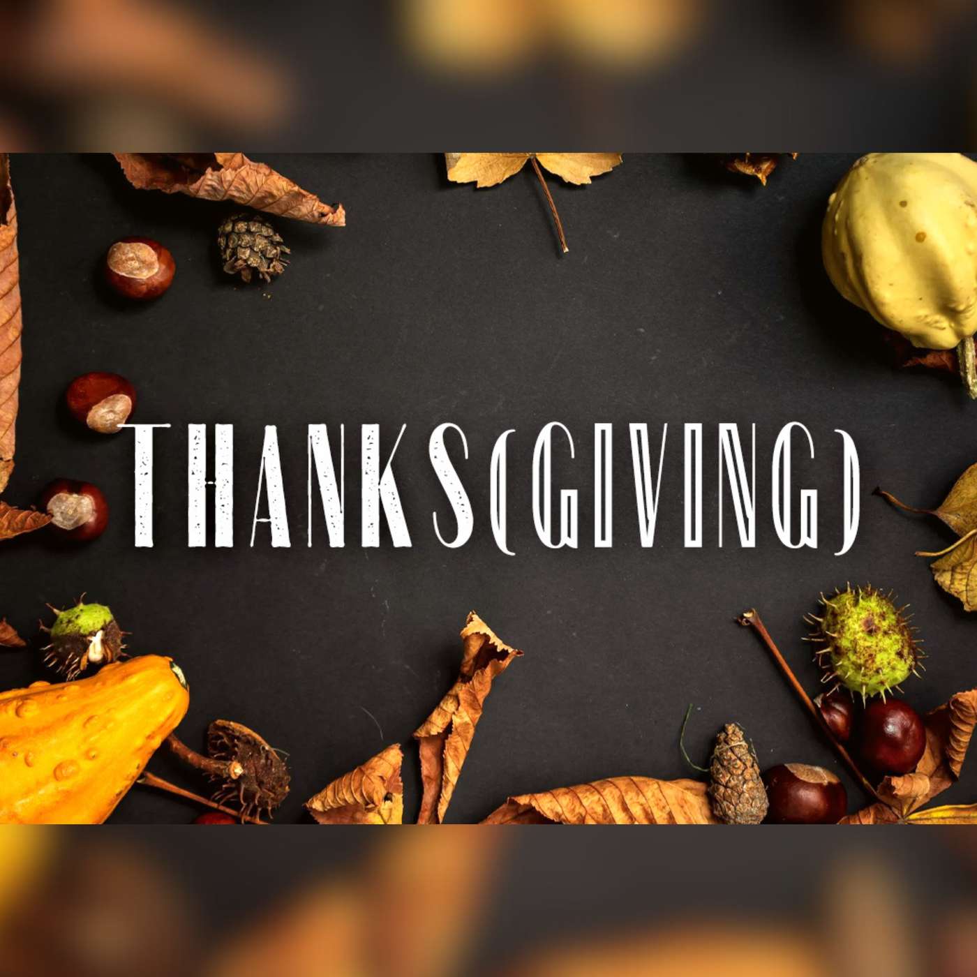 Thanks(Giving) - Todd Blanton episode artwork
