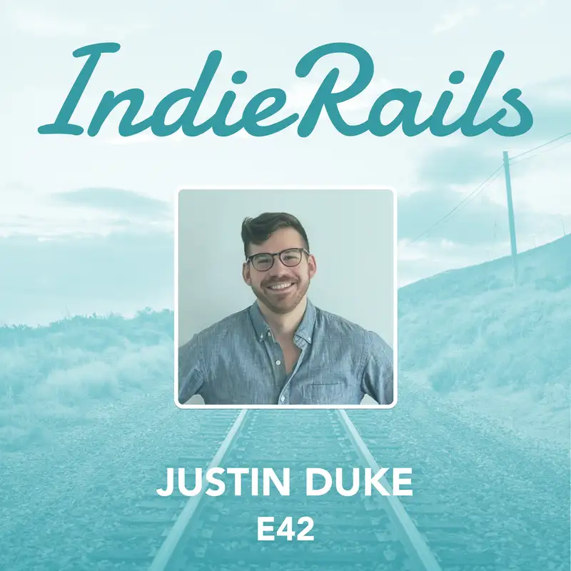 Justin Duke - Building the Product You Want