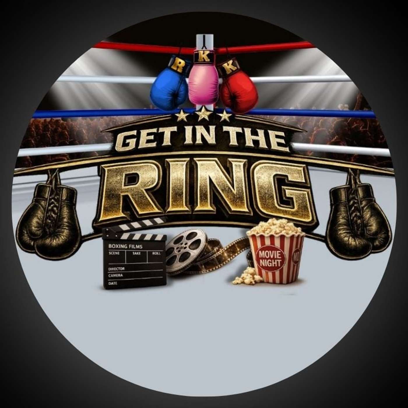 Podcast Get in The Ring - A Boxing Film Podcast