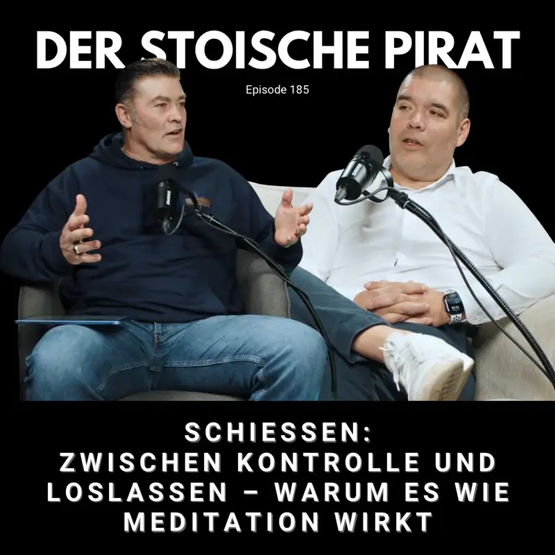 Schiessen: Zwischen Kontrolle und Loslassen – warum es wie Meditation wirkt I Ep. 185