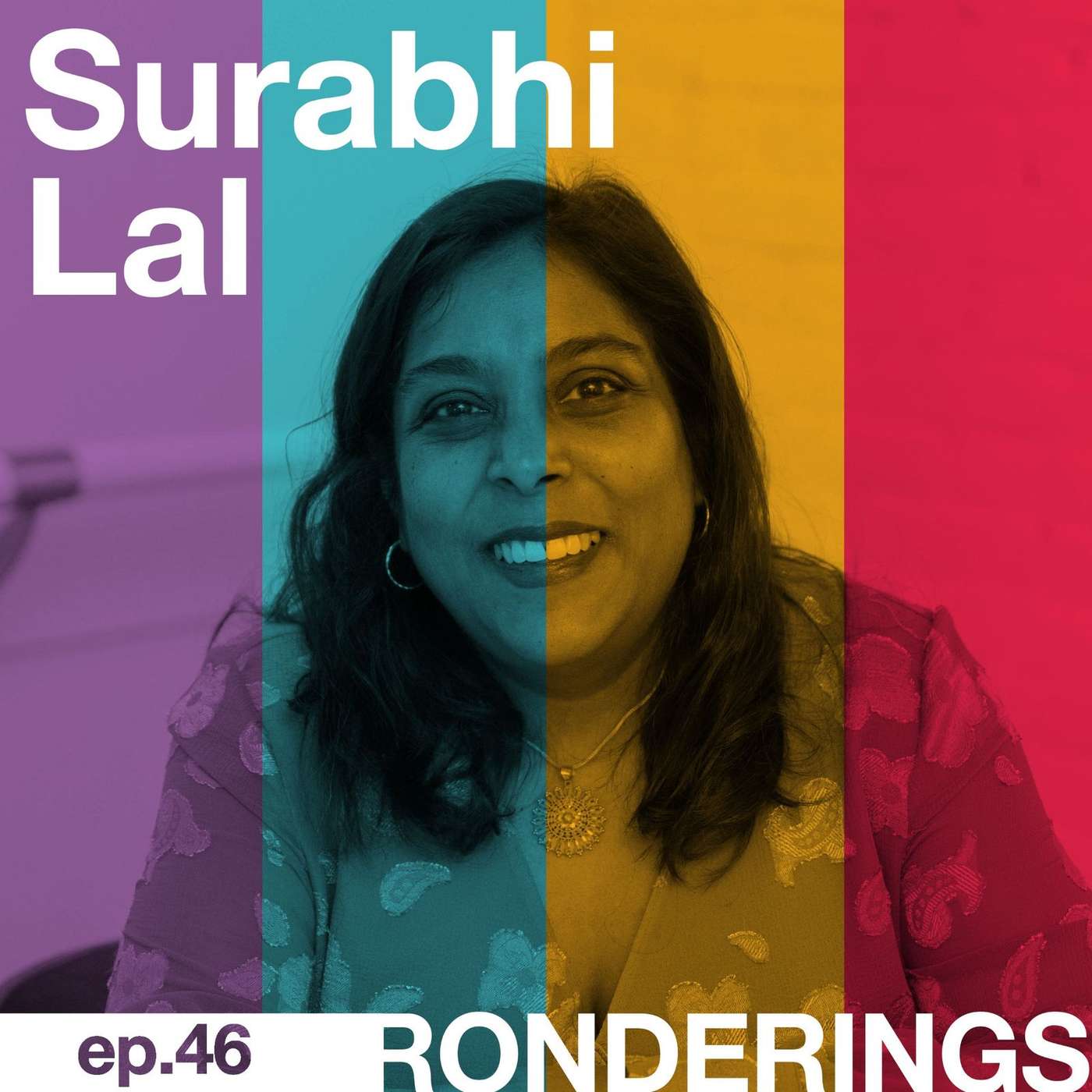 Surabhi Lal - Fostering Belonging: From Megaphone to Movements episode artwork