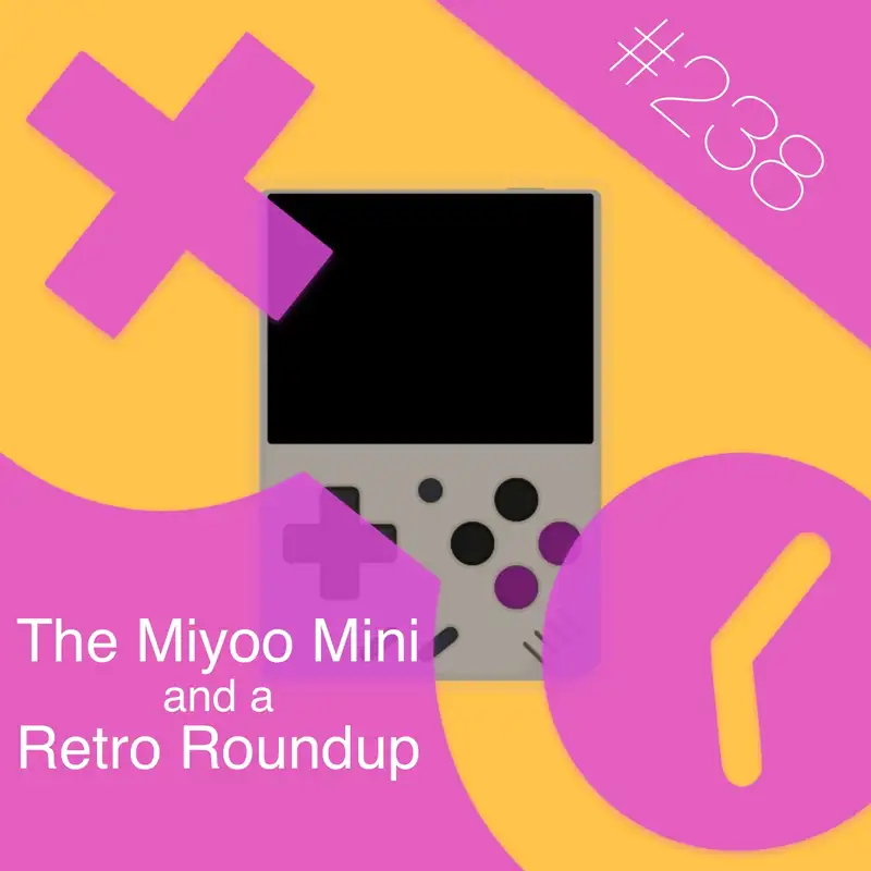 328: The Miyoo Mini, And A Retro Roundup