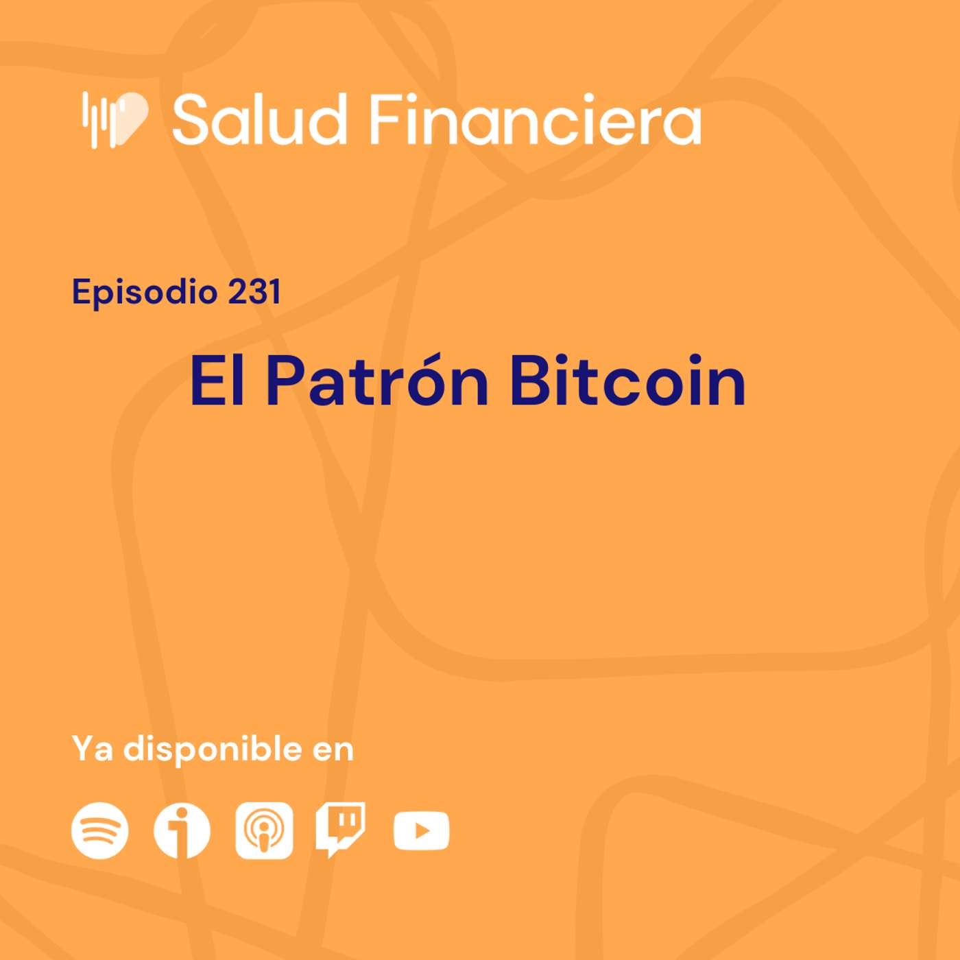 Salud Financiera #231: El Patrón Bitcoin