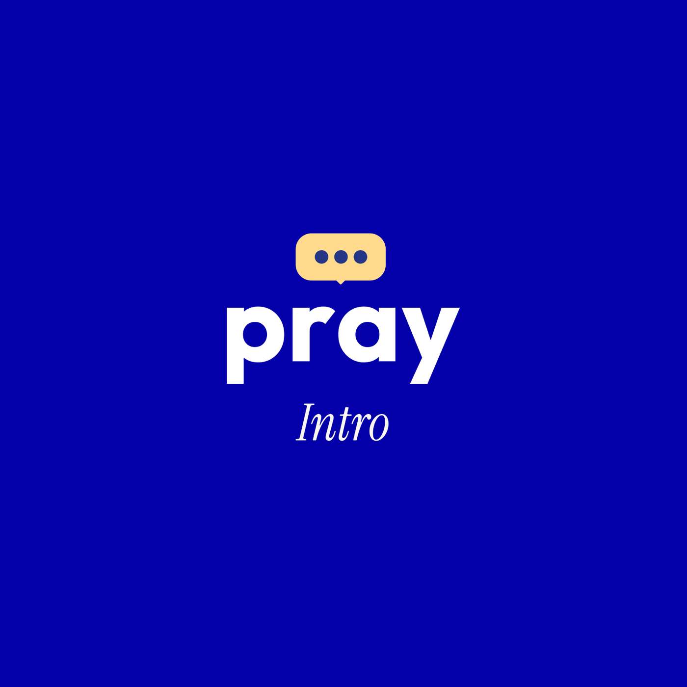 Pray: Intro (Phil Chapman, Hilary Dalziel) episode artwork