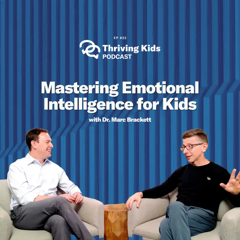 Mastering Emotional Intelligence for Kids With Dr. Marc Brackett