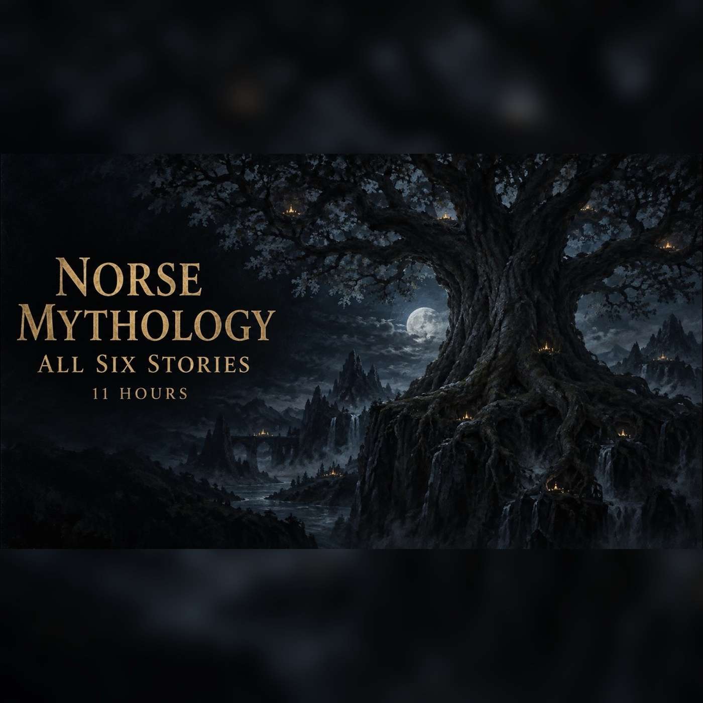 Norse Mythology Sleep Stories · 11 Hour Compilation Part 1 · The Nine Worlds to Ragnarok