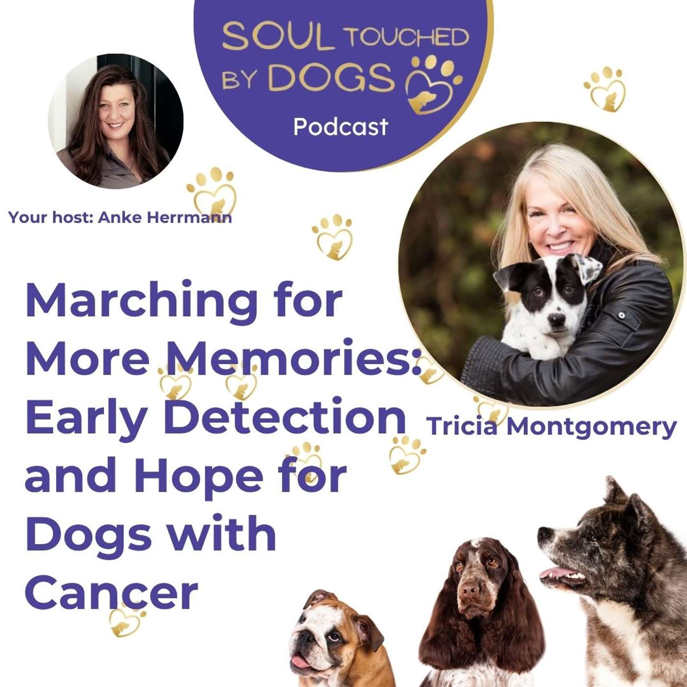 Tricia Montgomery - Marching for More Memories: Early Detection and Hope for Dogs with Cancer