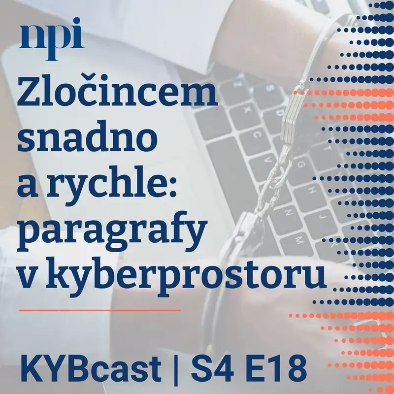 Zločincem snadno a rychle: paragrafy v kyberprostoru | S4:E18