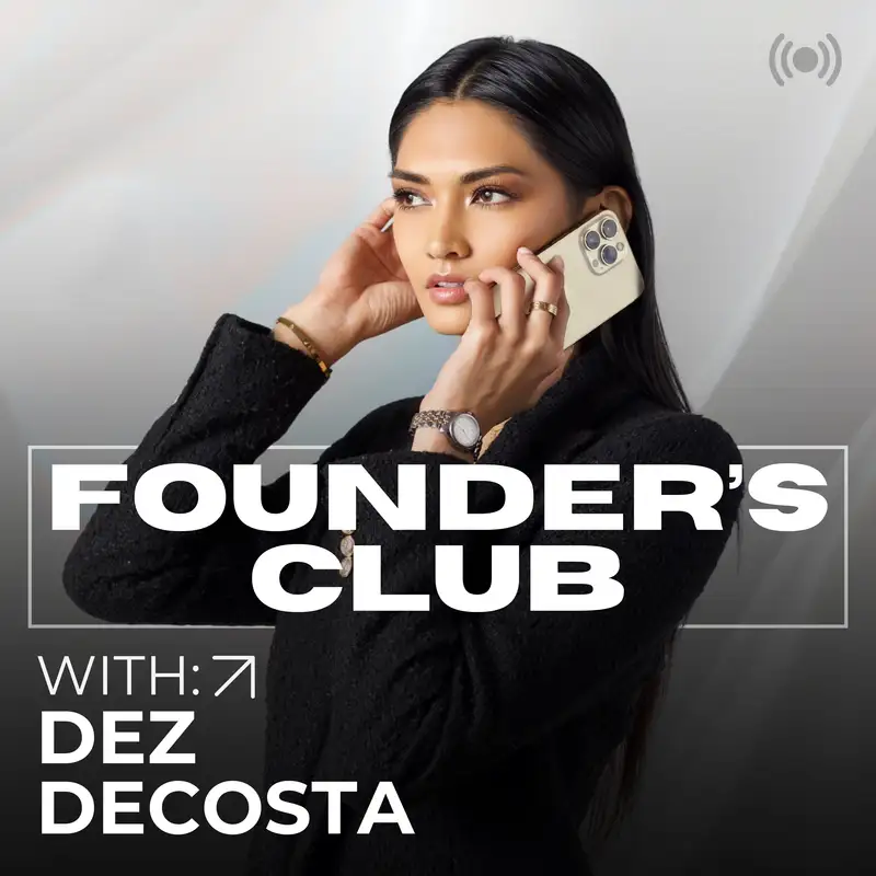 Founder's Club with Dez DeCosta