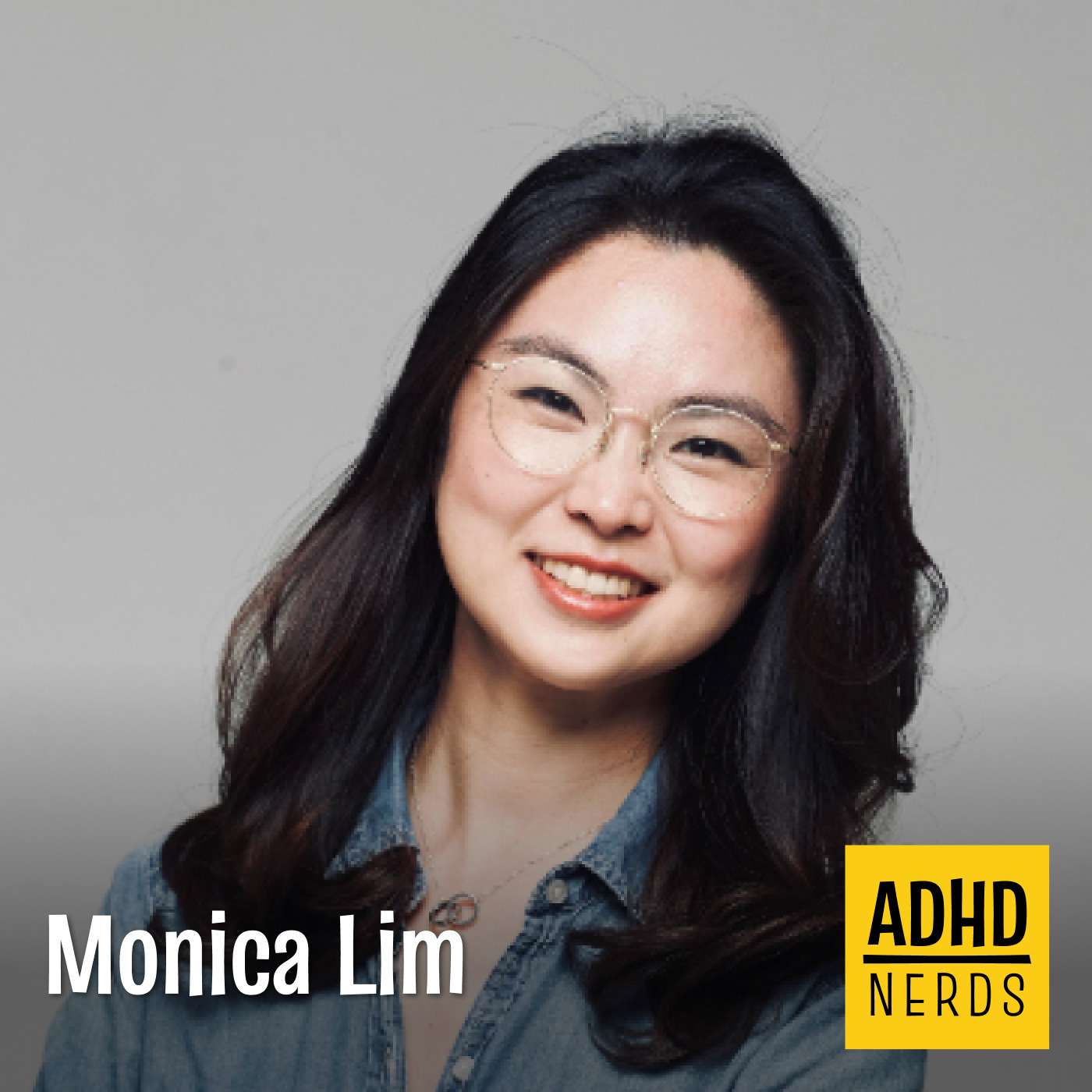 Monica Lim: Battling Career Boredom — ADHD Nerds cover