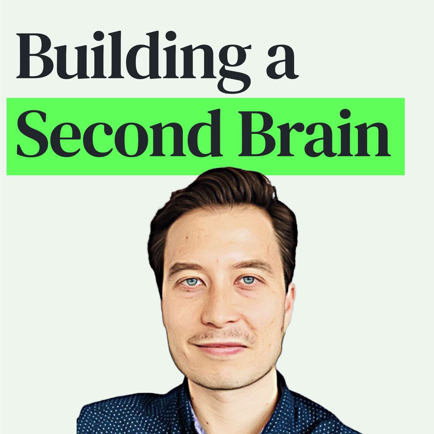 Building a Second Brain to Organize Your Digital Life with Tiago Forte episode artwork