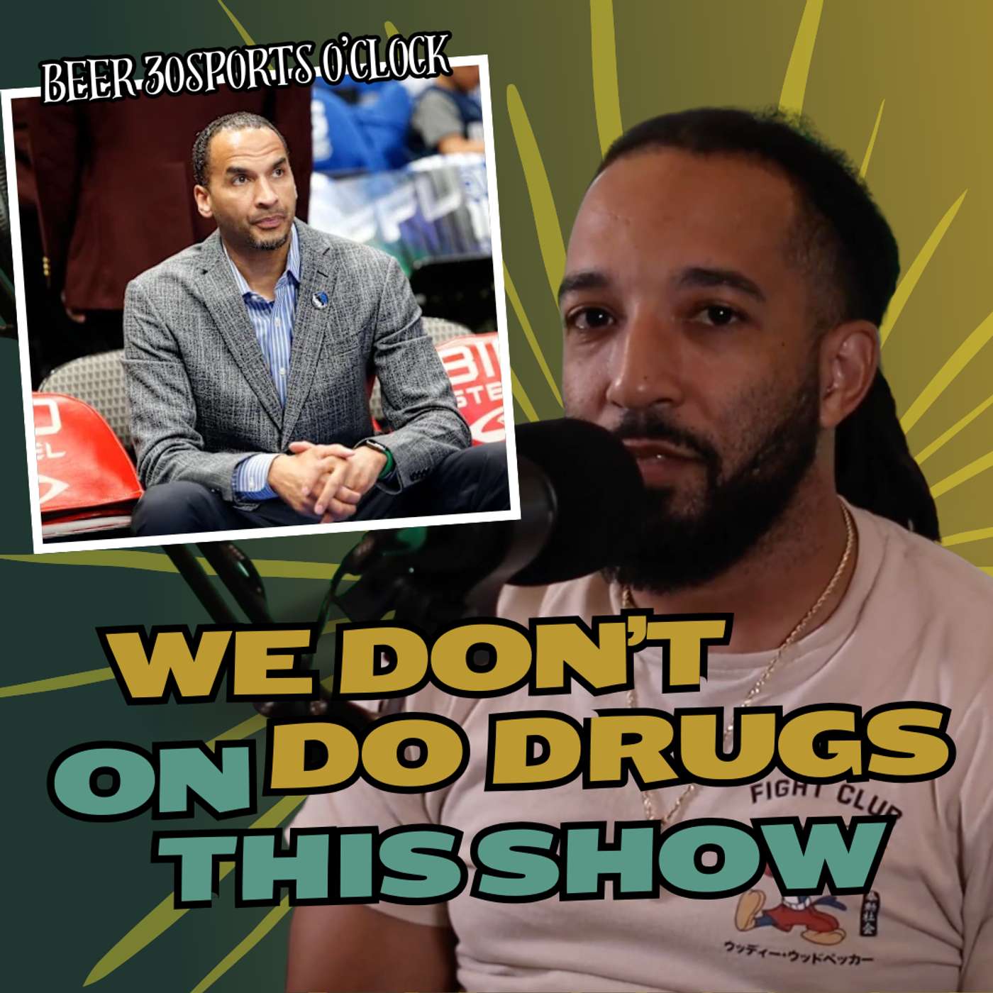 We Don't do Drugs on this Show | Beer 30 Sports O'clock episode artwork