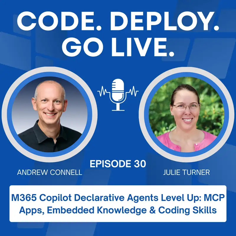 030 | M365 Copilot Declarative Agents Level Up: MCP Apps, Embedded Knowledge & Coding Skills