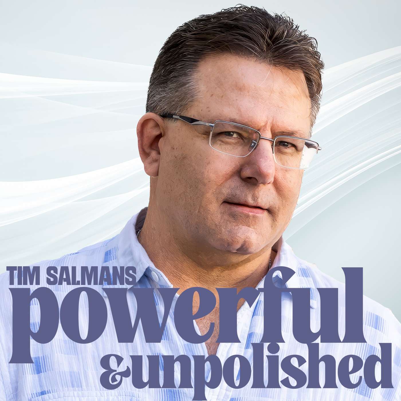 Powerful And Unpolished