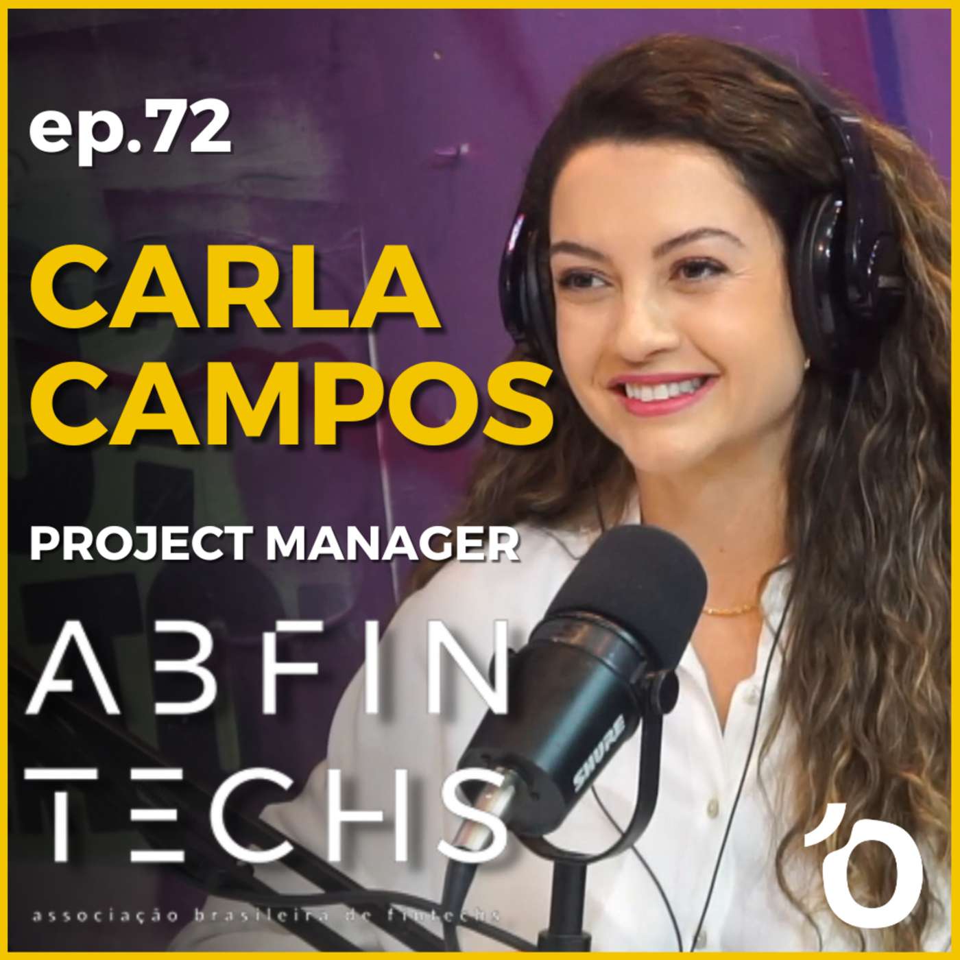 CARLA CAMPOS - PROJECT MANAGER @ ABFINTECHS - LET'S OPEN PODCAST #072