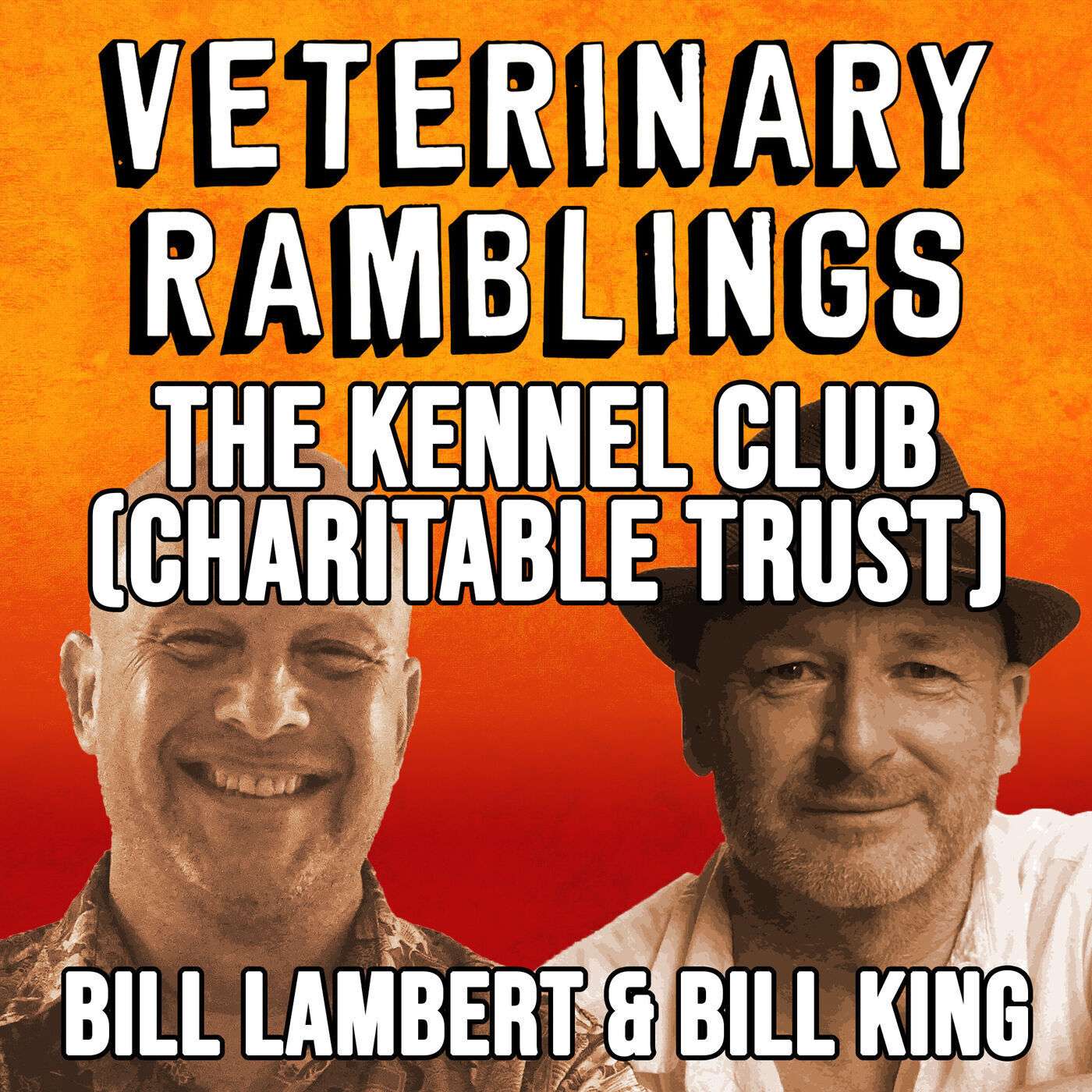 Ep 54: The Kennel Club (UK) & The Kennel Club Charitable Trust With Bill Lambert And Bill King episode artwork