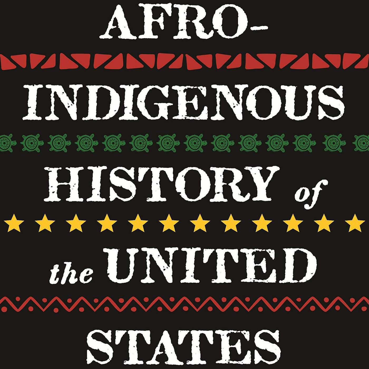 Kyle Mays on An Afro-Indigenous History of the United States