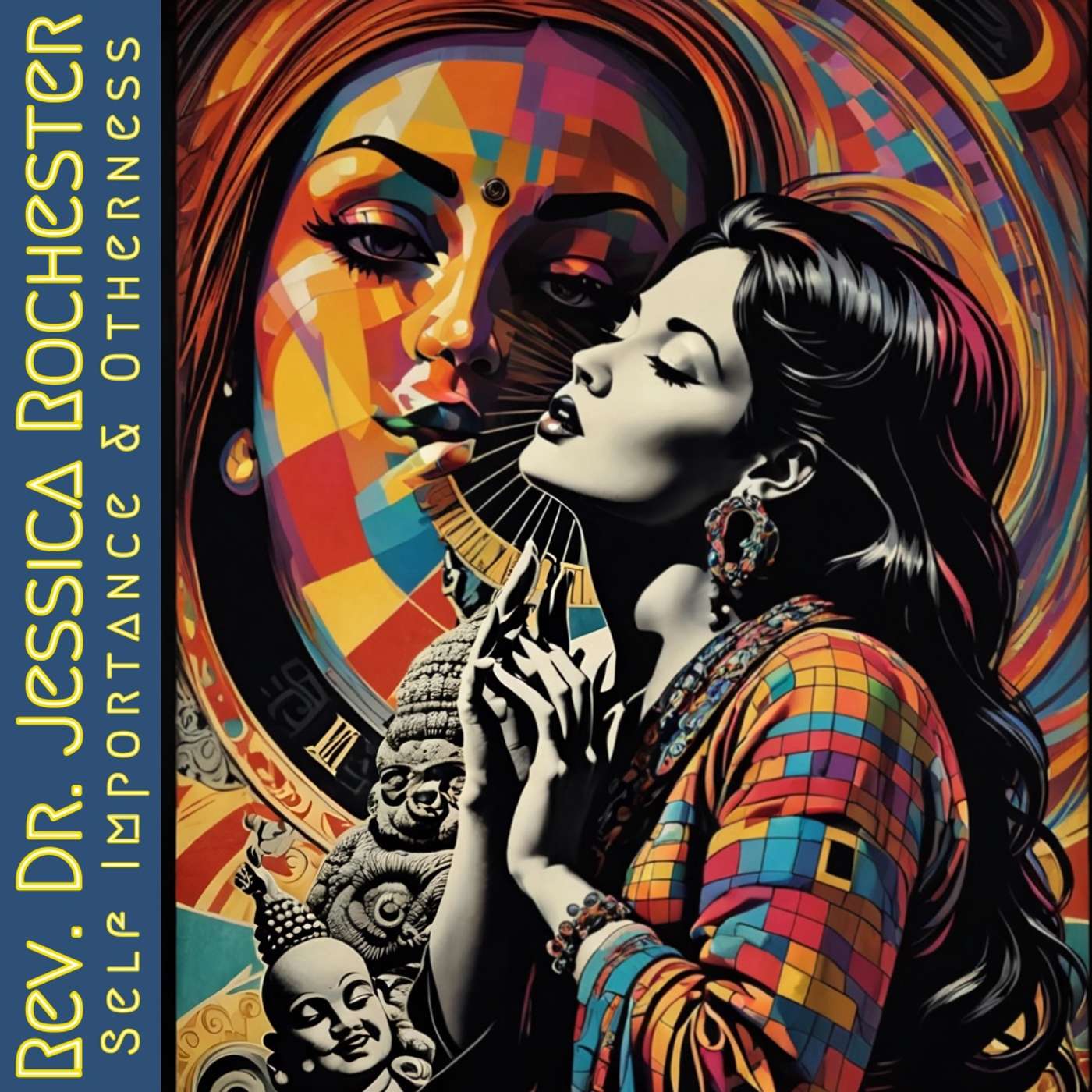 Rev. Dr. Jessica Rochester - Self Importance & Otherness