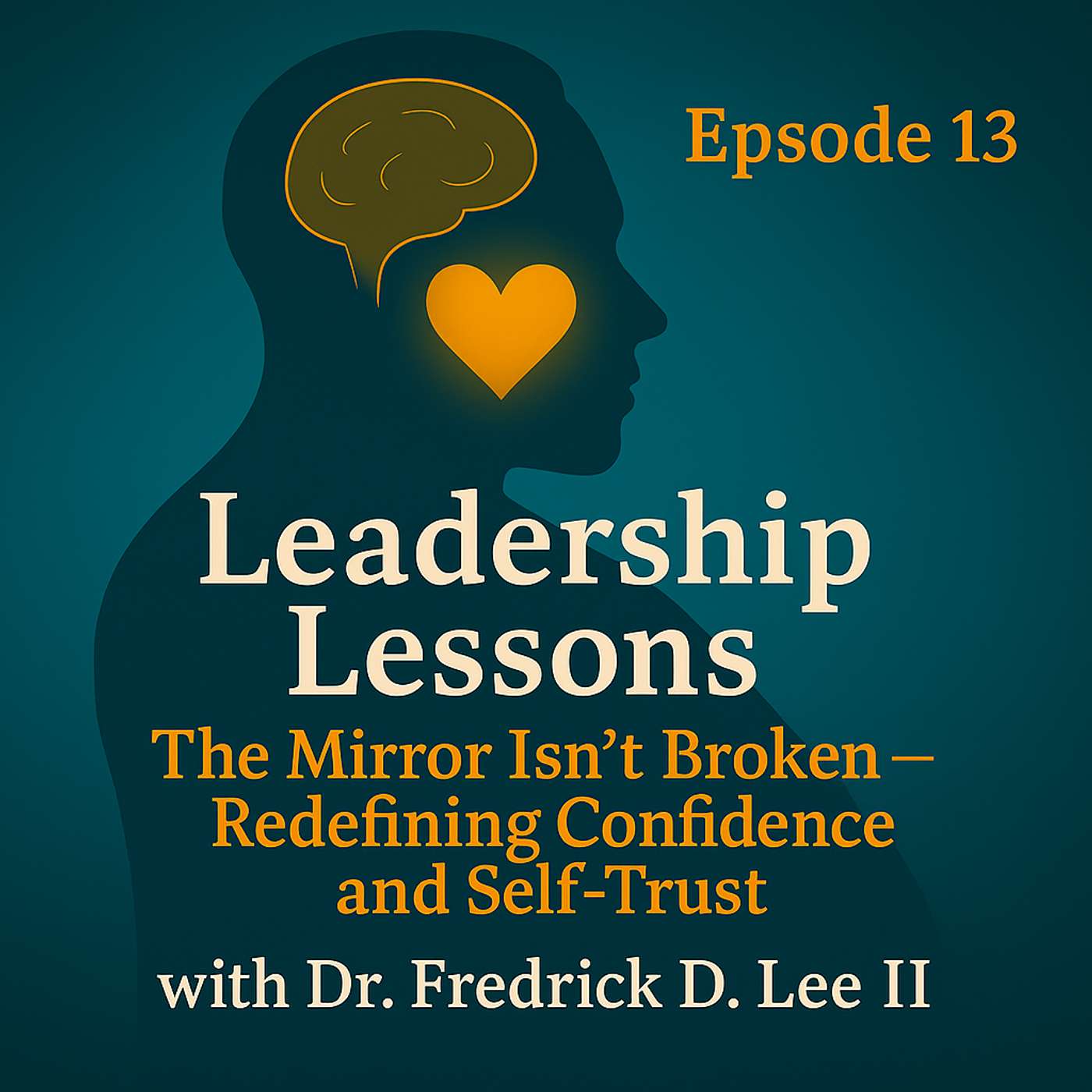 Leadership Lessons with Dr. Fredrick D. Lee II