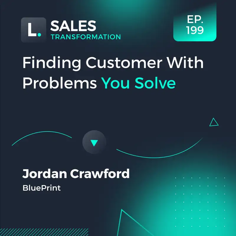 #330 - Finding Customer With Problems You Solve