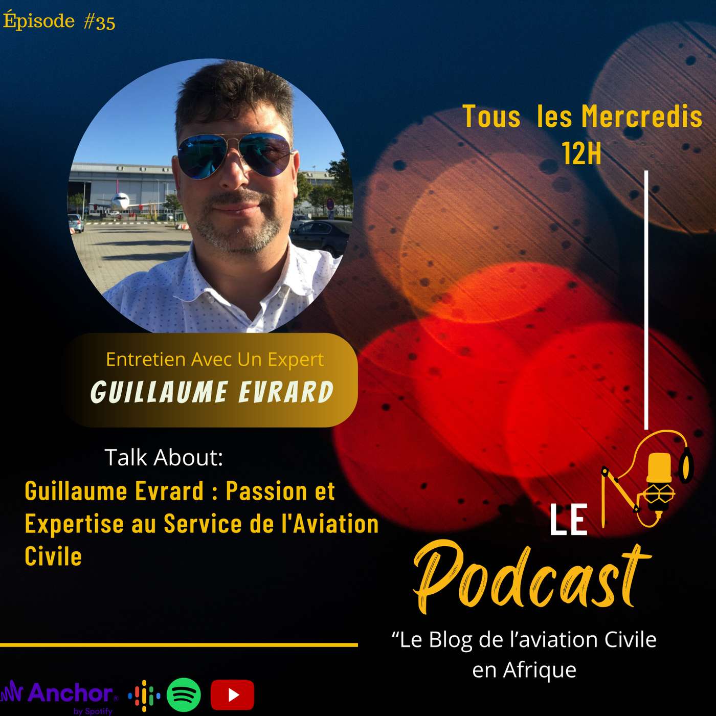#️⃣3️⃣5️⃣Partie 1: Guillaume Evrard : Passion et Expertise au Service de l'Aviation Civile" #️⃣3️⃣5️⃣Partie 1: Guillaume Evrard : Passion et Expertise au Service de l'Aviation Civile"