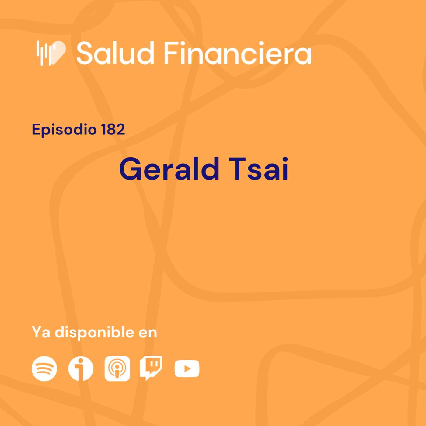 Salud Financiera #182: Gerald Tsai