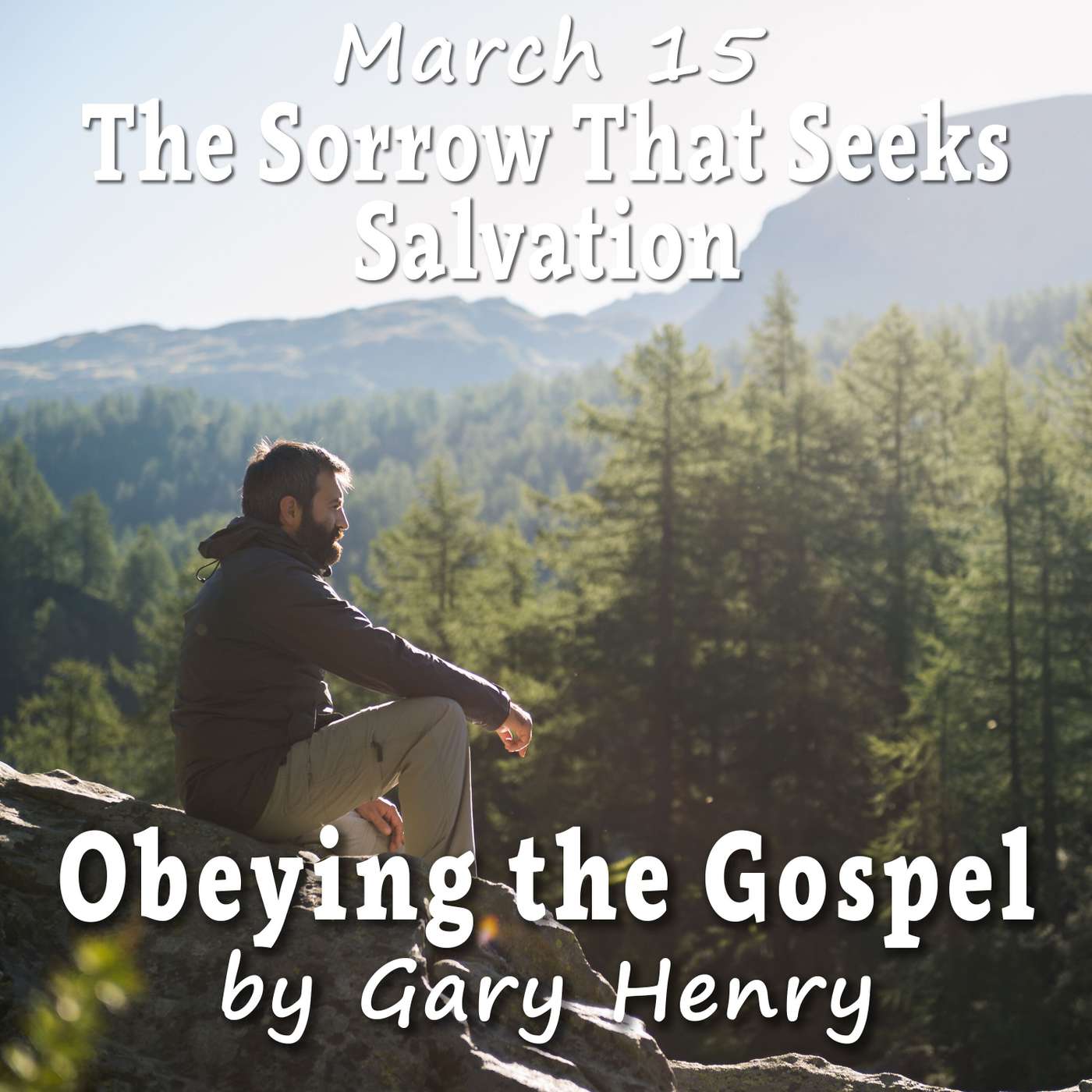The Sorrow That Seeks Salvation (March 15)