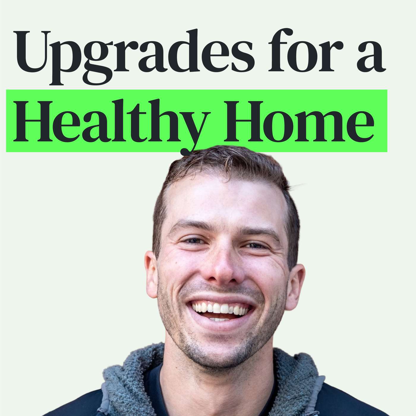 How to Make Your Home Healthier at Any Budget with Dom Francks episode artwork